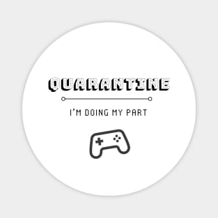 Quarantine Gaming Magnet